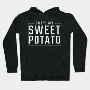 She’s My Sweet Potato Hoodie